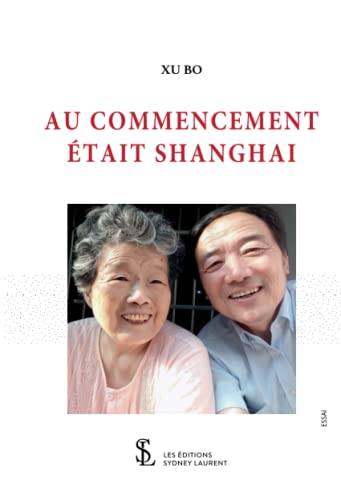 Au commencement était Shanghaï