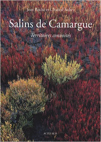 Salins de Camargue : territoires convoités