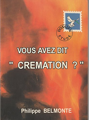 vous avez dit crémation ?