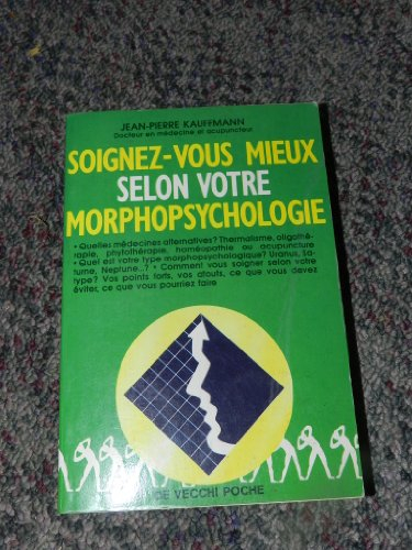 Soignez-vous mieux selon votre morphopsychologie