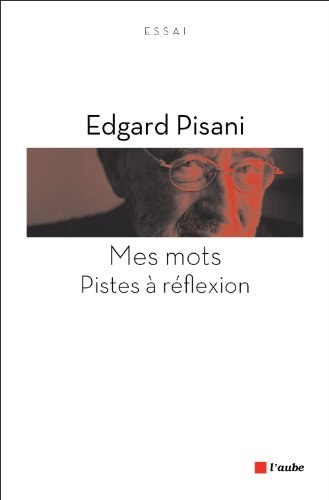 Mes mots : pistes à réflexion