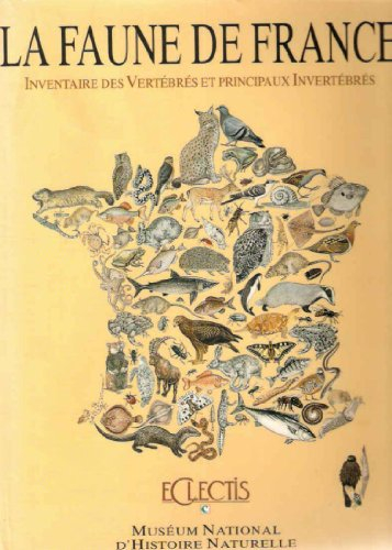 Inventaire de la faune de France : vertébrés et principaux invertébrés