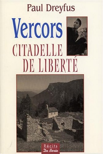 Vercors, citadelle de liberté