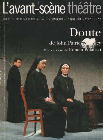Avant-scène théâtre (L'), n° 1201. Doute