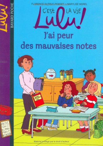 C'est la vie, Lulu !. Vol. 3. J'ai peur des mauvaises notes