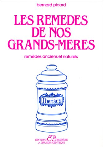 Remèdes de nos grands mères