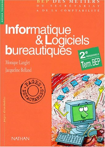 Informatique et logiciels bureautiques : 2e professionnelle, terminale BEP : Windows 3.11, Word 6, A