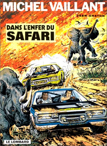 Michel Vaillant. Vol. 27. Dans l'enfer du safari