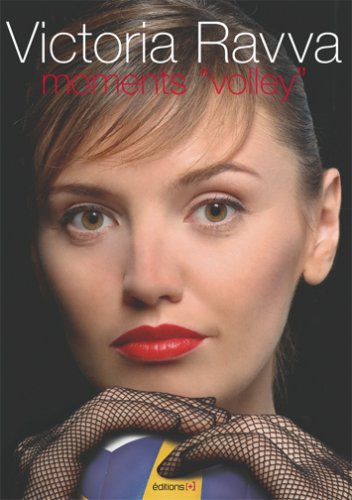 Victoria Ravva Moments Volley