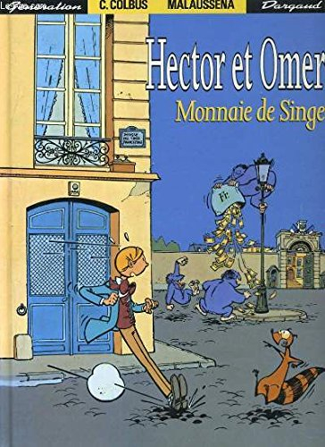 Hector et Omer. Vol. 1. Monnaie de singe