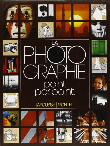 La Photographie point par point
