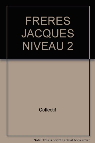 Frère Jacques : méthode de langage pour les enfants, niveau 2, livre du maitre