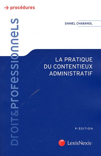 La pratique du contentieux administratif