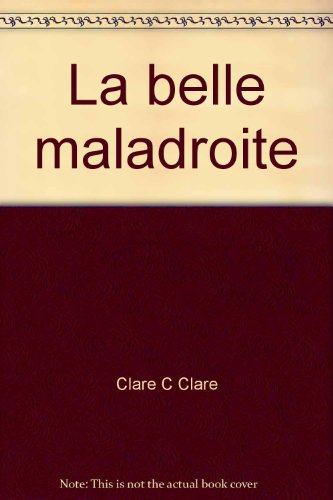 la belle maladroite