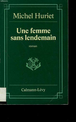 Une Femme sans lendemain
