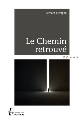 LE CHEMIN RETROUVÉ