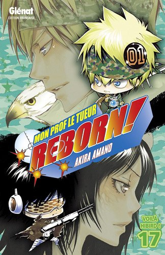 Reborn ! : mon prof le tueur. Vol. 17. Voilà Hibird !