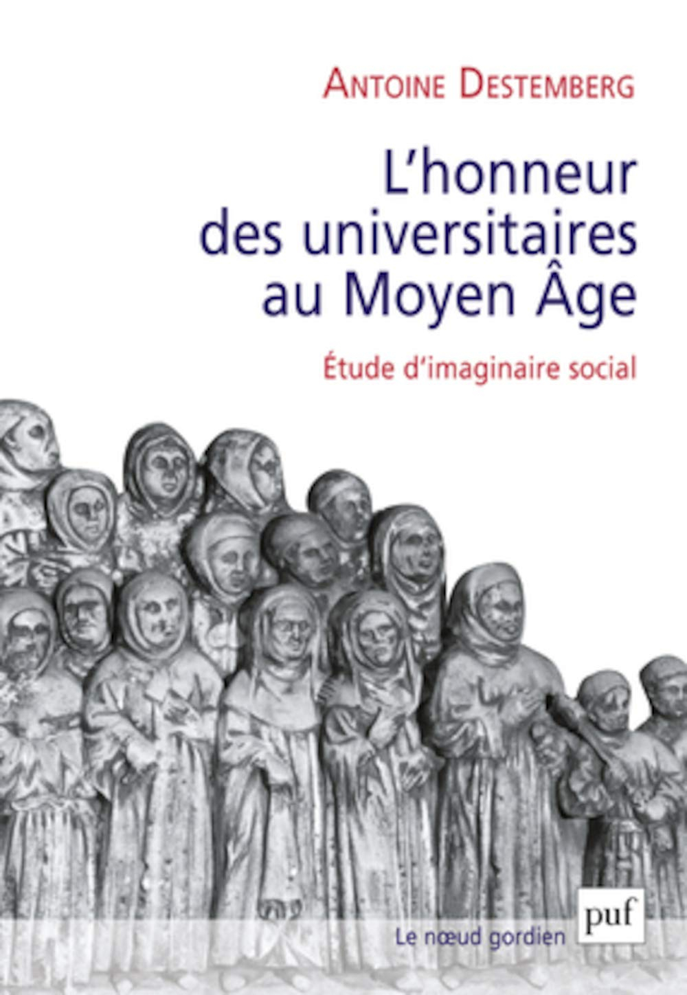 L'honneur des universitaires au Moyen Age : étude d'imaginaire social