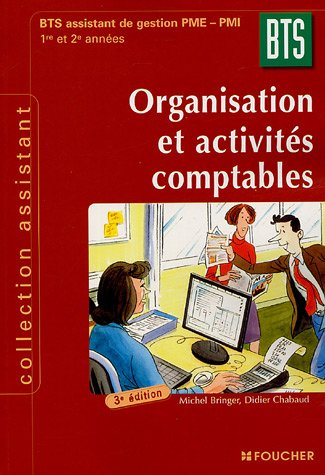 Organisation et activités comptables, BTS assistant de gestion PME-PMI : 1re et 2e années