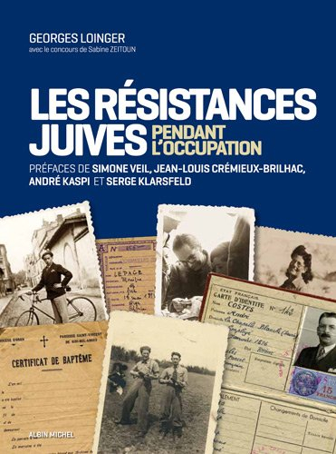 Les résistances juives pendant l'Occupation