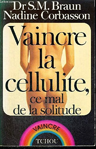 vaincre la cellulite