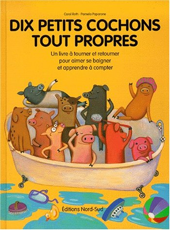 Dix petits cochons tout sales, dix petits cochons tout propres