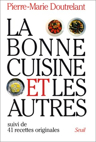 La Bonne cuisine et les autres
