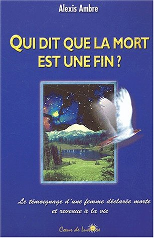 Qui dit que la mort est une fin ?