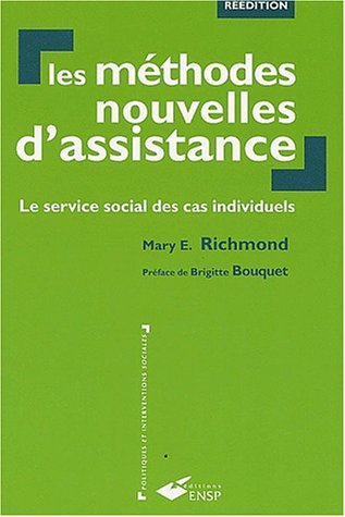 Les méthodes nouvelles d'assistance : le service social des cas individuels