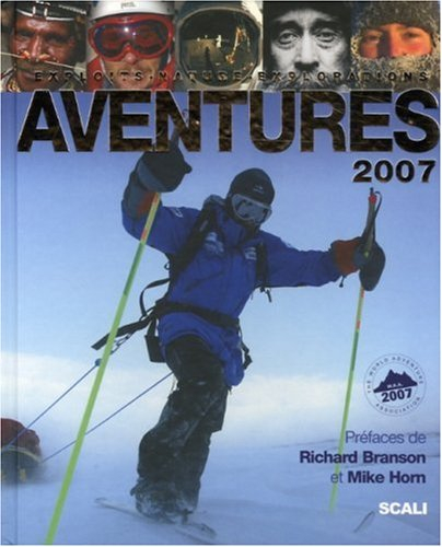 Aventures : exploits, nature, explorations : 2007