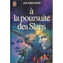 a la poursuite des slans