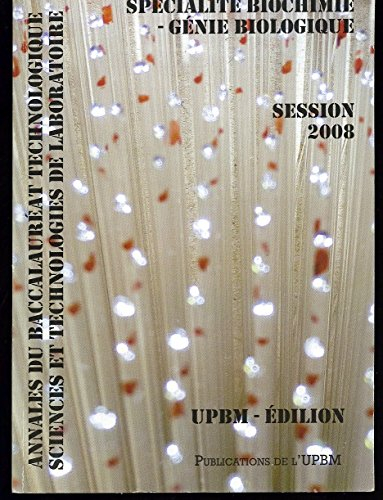 annales du bac technologique sciences et technologies de laboratoire, spécialité biochimie-génie bio