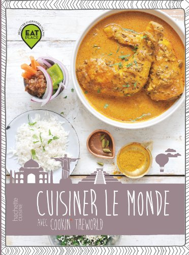 Cuisiner le monde : avec Cookin the world