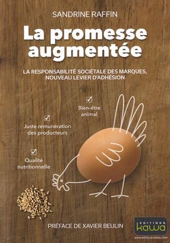 La promesse augmentée : la nouvelle responsabilité sociétale des marques, nouveau levier d'adhésion