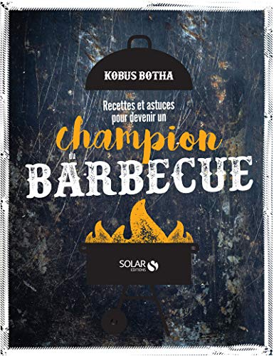 Recettes et astuces pour devenir un champion du barbecue