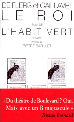 Le roi. L'habit vert