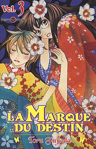 La marque du destin. Vol. 3