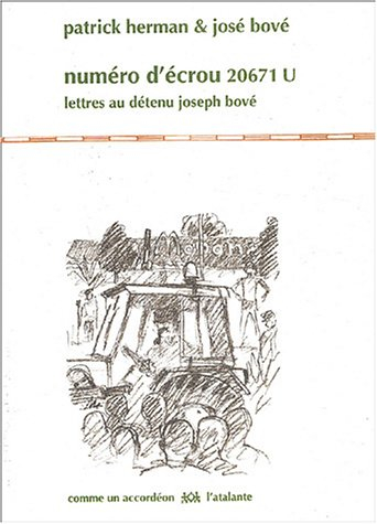 Numéro d'écrou 20671 U : lettres au détenu Joseph Bové