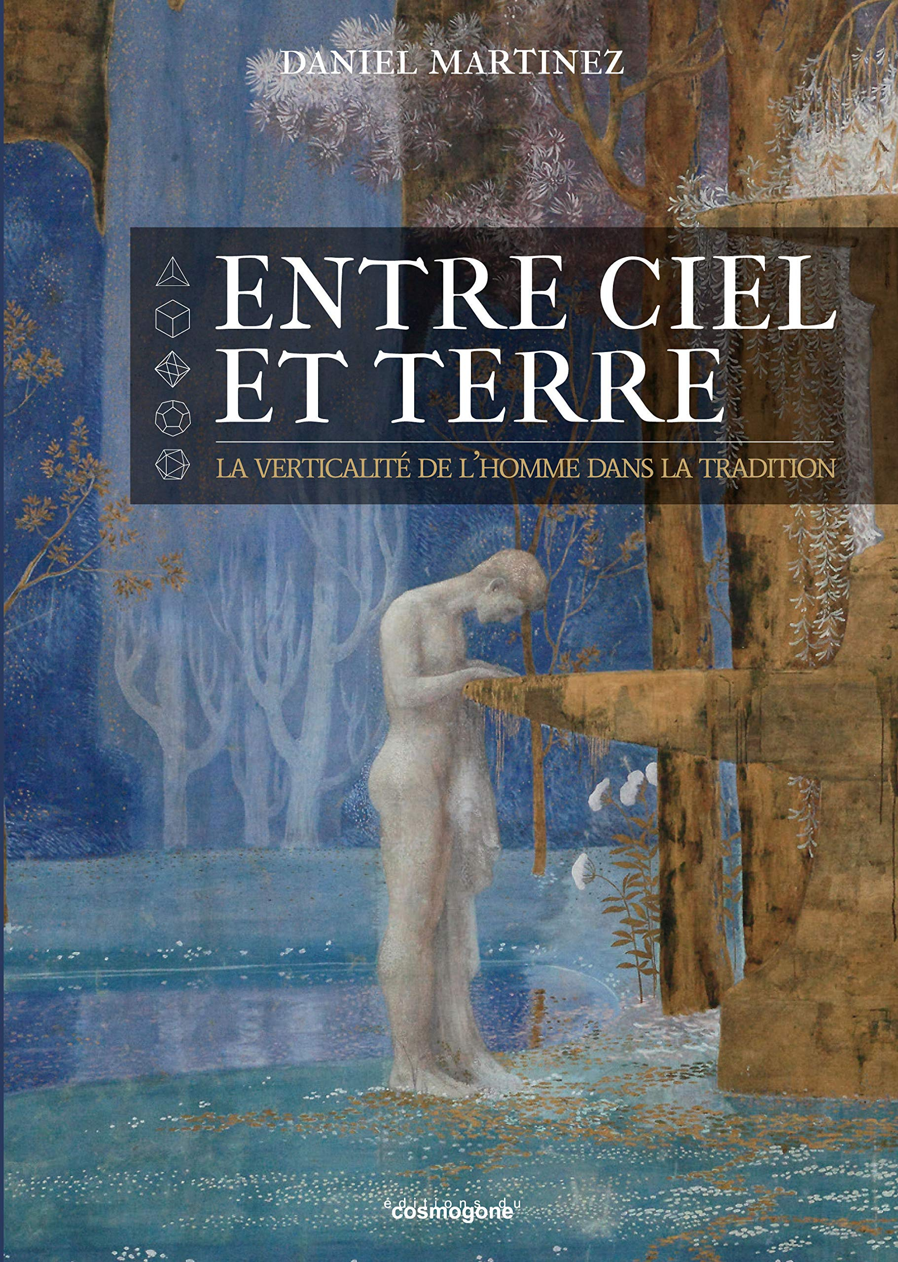 Entre ciel et Terre : la verticalité de l'homme dans la tradition