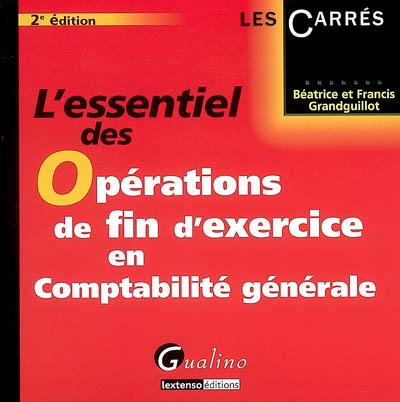 L'essentiel des opérations de fin d'exercice en comptabilité générale