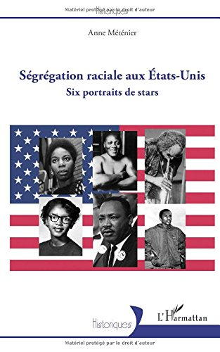Ségrégation raciale aux Etats-Unis : six portraits de stars