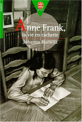 anne frank : la vie en cachette