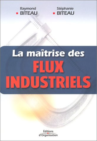 La maîtrise des flux industriels