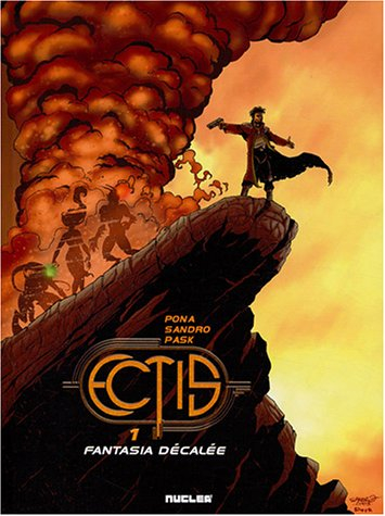 Ectis. Vol. 1. Fantasia décalée