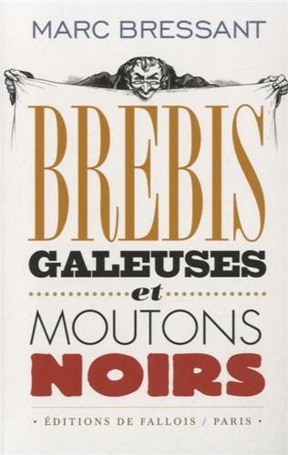 Brebis galeuses et moutons noirs