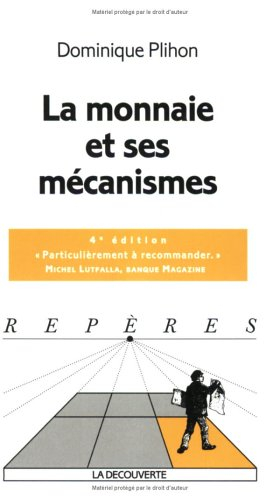 La monnaie et ses mécanismes