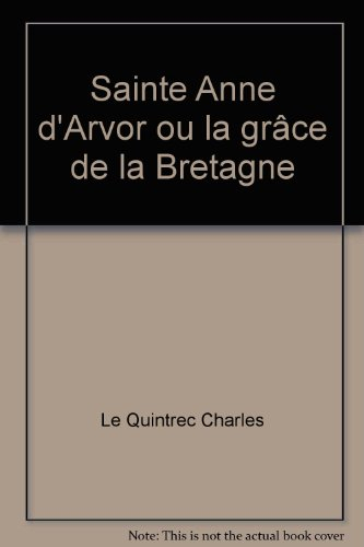 sainte anne d'arvor ou la grâce de la bretagne