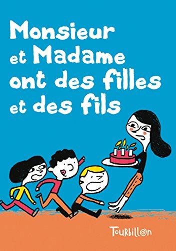 Monsieur et madame ont des filles et des fils