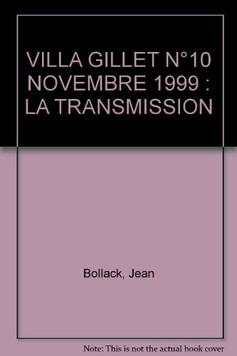 Cahiers de la villa Gillet (Les). La transmission