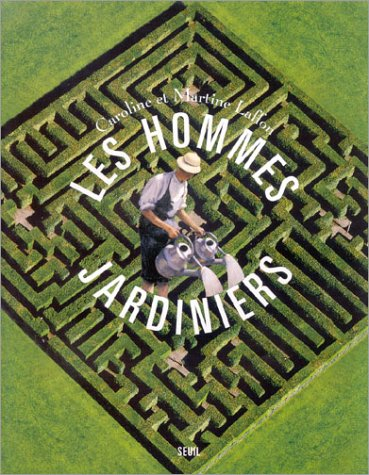 Les hommes jardiniers